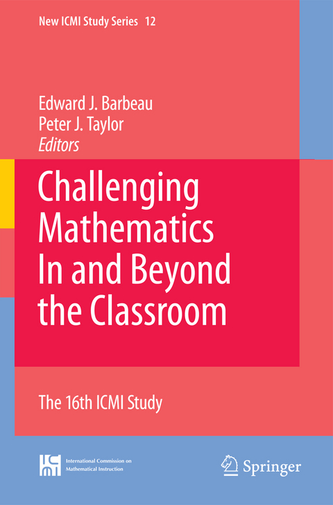 Challenging Mathematics In and Beyond the Classroom - 