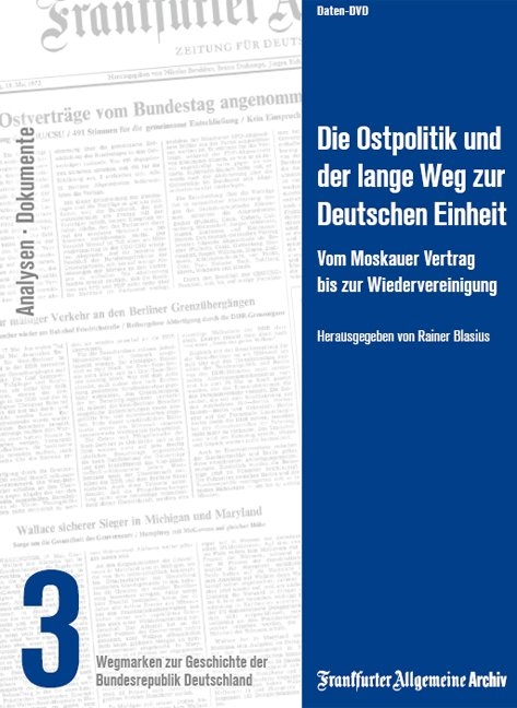 Die Ostpolitik und der lange Weg zur Deutschen Einheit - 