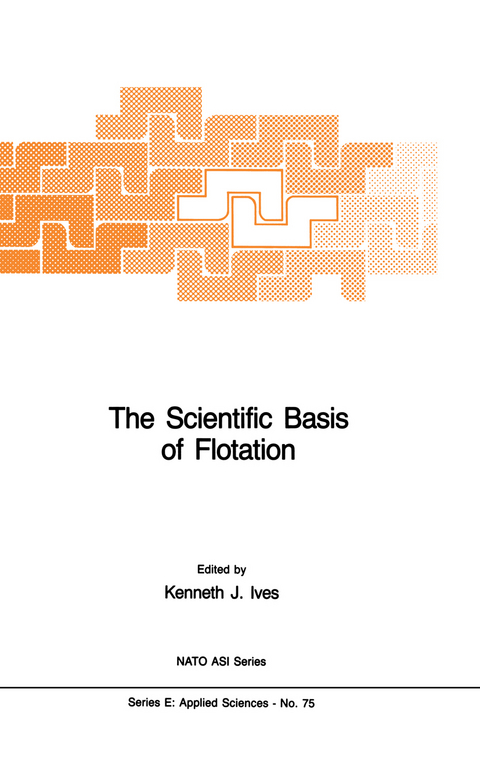 The Scientific Basis of Flotation - 