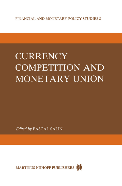 Currency Competition and Monetary Union - 