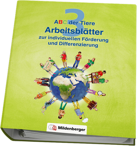 ABC der Tiere 3 – Arbeitsblätter zur individuellen Förderung und Differenzierung - Kerstin Mrowka-Nienstedt, Stefanie Drecktrah