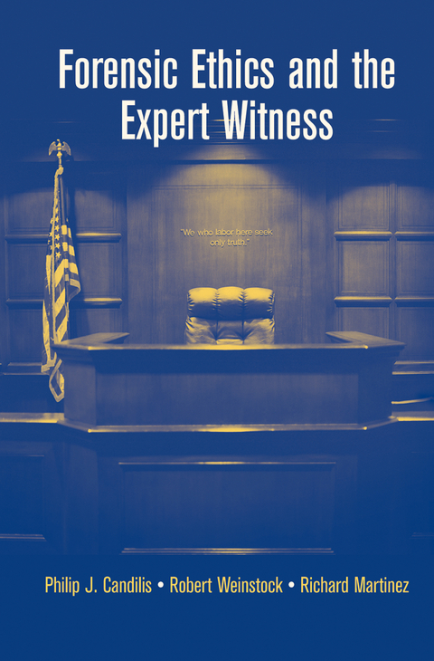 Forensic Ethics and the Expert Witness - Philip J. Candilis, Robert Weinstock, Richard Martinez