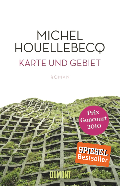 Karte und Gebiet - Michel Houellebecq