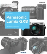 Kamerabuch Panasonic Lumix GX8 - Michael Nagel