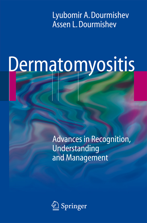 Dermatomyositis - Lyubomir A. Dourmishev, Assen Lyubenov Dourmishev