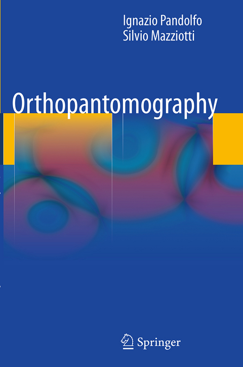 Orthopantomography - Ignazio Pandolfo, Silvio Mazziotti