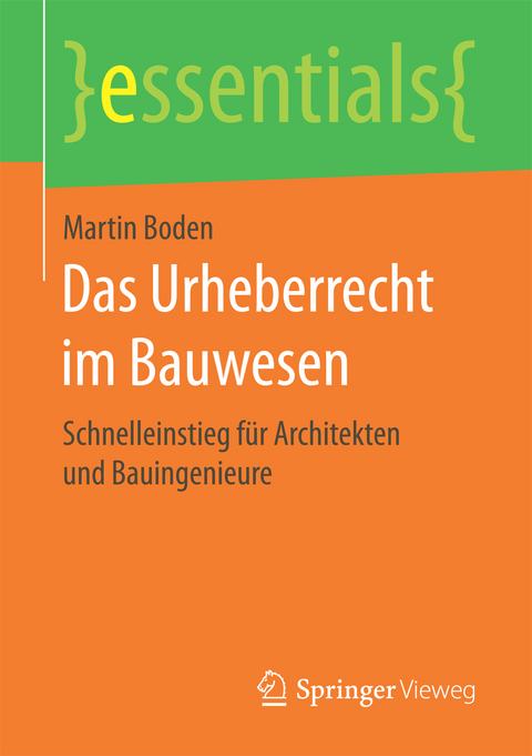 Das Urheberrecht im Bauwesen - Martin Boden