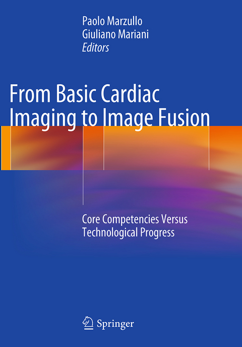 From Basic Cardiac Imaging to Image Fusion - 