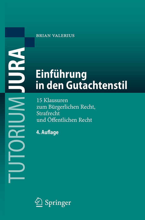 Einführung in den Gutachtenstil - Brian Valerius