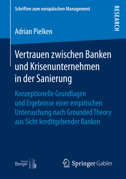 Vertrauen zwischen Banken und Krisenunternehmen in der Sanierung - Adrian Pielken