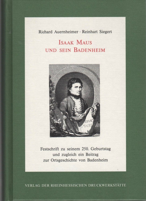 Isaak Maus und sein Badenheim - Reinhard Siegert, Richard Auernheimer