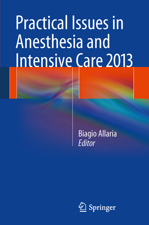 Practical Issues in Anesthesia and Intensive Care 2013 - 