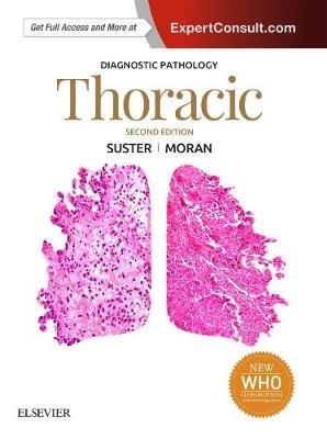 Diagnostic Pathology: Thoracic - Saul Suster, Cesar A. Moran