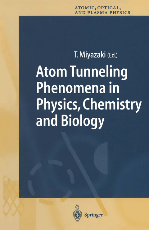Atom Tunneling Phenomena in Physics, Chemistry and Biology - 