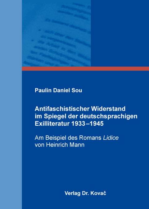 Antifaschistischer Widerstand im Spiegel der deutschsprachigen Exilliteratur 1933–1945 - Paulin Daniel Sou