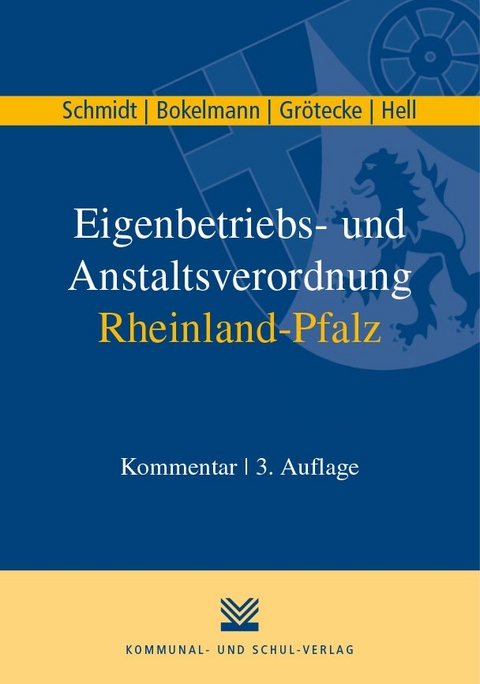 Eigenbetriebs- und Anstaltsverordnung Rheinland-Pfalz - Klaus Schmidt, Heiko Bokelmann, Markus Grötecke, Jochen Hell