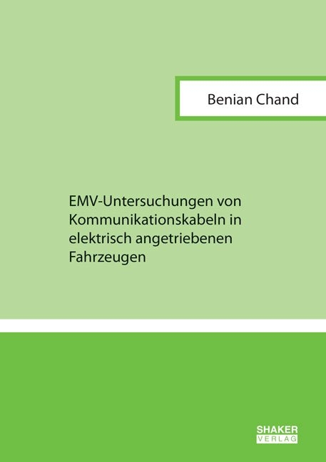 EMV-Untersuchungen von Kommunikationskabeln in elektrisch angetriebenen Fahrzeugen - Benian Chand