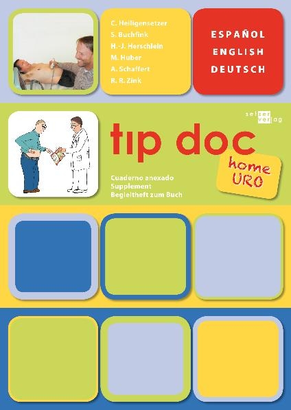 tıp doc home uro - Christina Heiligensetzer, Safiye Buchfink, Hans J Herschlein, Meike Huber, Andreas Schaffert, Rene R Zink