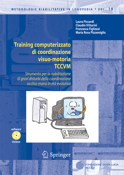 Training computerizzato di coordinazione visuo-motoria TCCVM - Laura Piccardi, Claudio Vitturini, Francesca Figliozzi, Maria Rosa Pizzamiglio