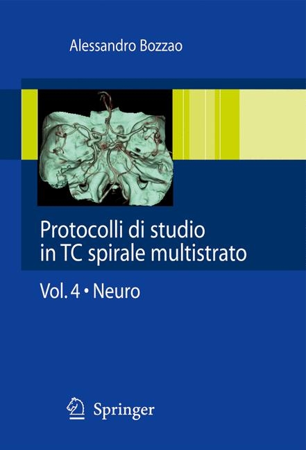 Protocolli Di Studio in TC Spirale Multistrato - Alessandro Bozzao