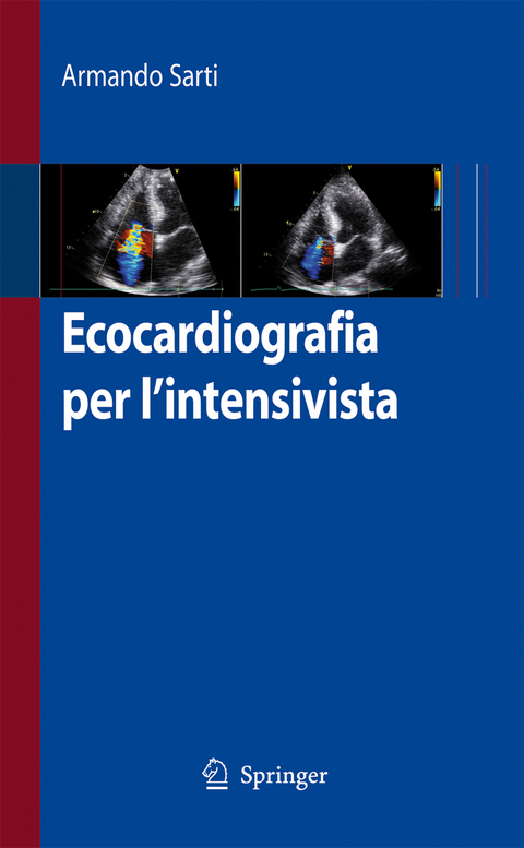 Ecocardiografia per l'intensivista - Armando Sarti