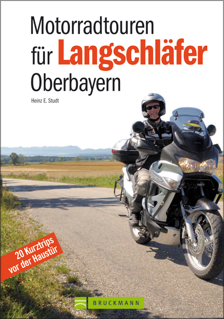 Motorradtouren für Langschläfer Oberbayern - Heinz E Studt