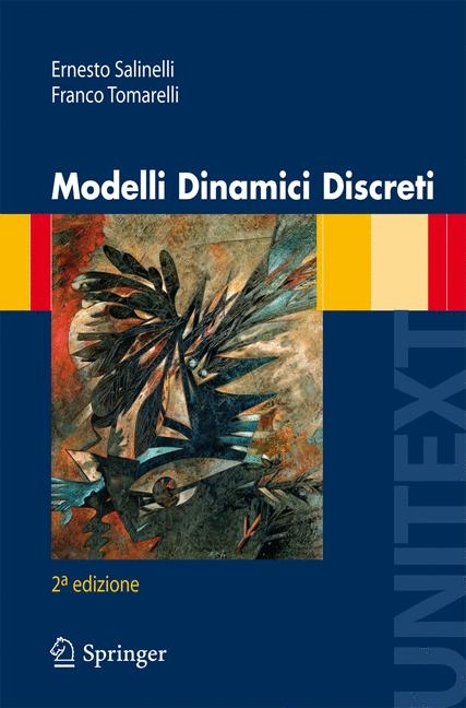 Modelli Dinamici Discreti - Ernesto Salinelli, Franco Tomarelli