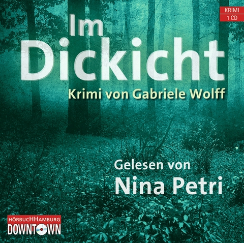 Im Dickicht - Gabriele Wolff