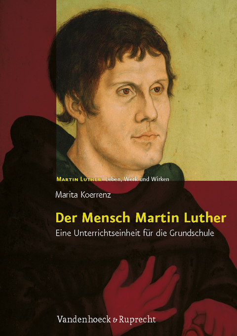 Der Mensch Martin Luther - Marita Koerrenz