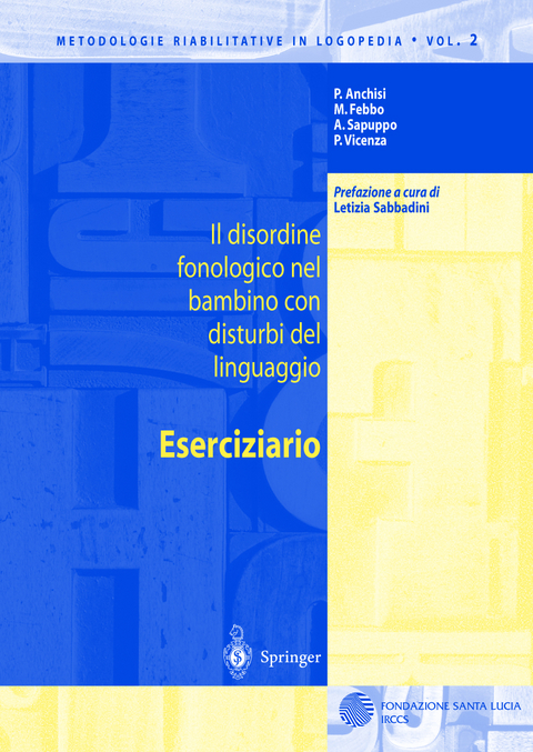 Il disordine fonologico nel bambino con disturbi del linguaggio - P. Anchisi, M. Febbo, A. Sapuppo, P. Vicenza