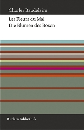 Die Blumen des Bösen - Charles Baudelaire