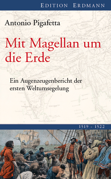 Mit Magellan um die Erde - Antonio Pigafetta