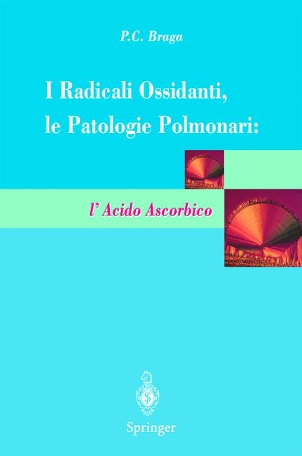 Radicali Liberi e Apparato Digerente - Universit? degli Studi di Milano P.C. Braga