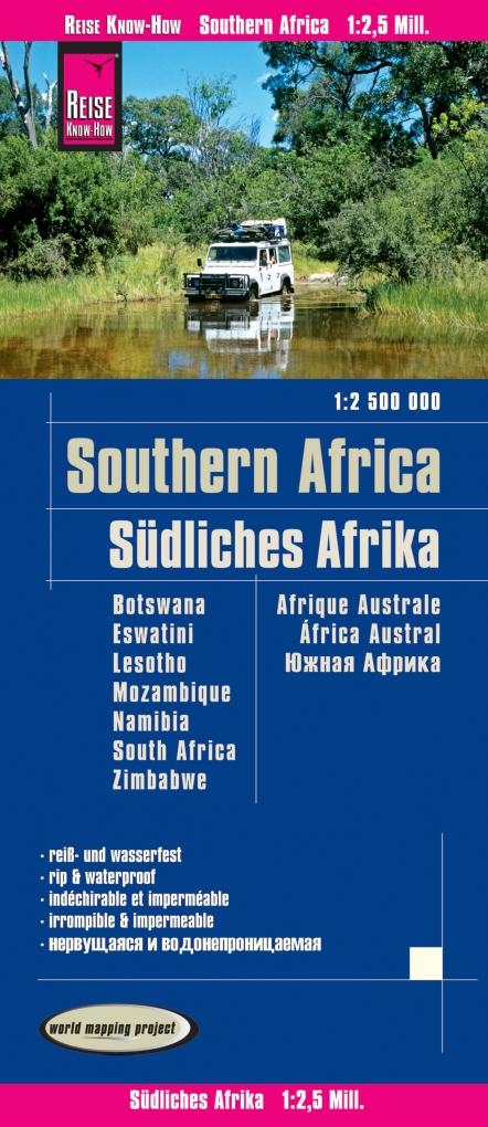 Reise Know-How Landkarte Südliches Afrika (1:2.500.000) : Botswana, Lesotho, Mosambik, Namibia, Simbabwe, Südafrika, Swasiland - Reise Know-How Verlag Peter Rump