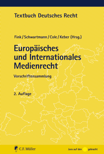 Europäisches und Internationales Medienrecht - 