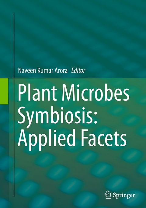 Plant Microbes Symbiosis: Applied Facets - 