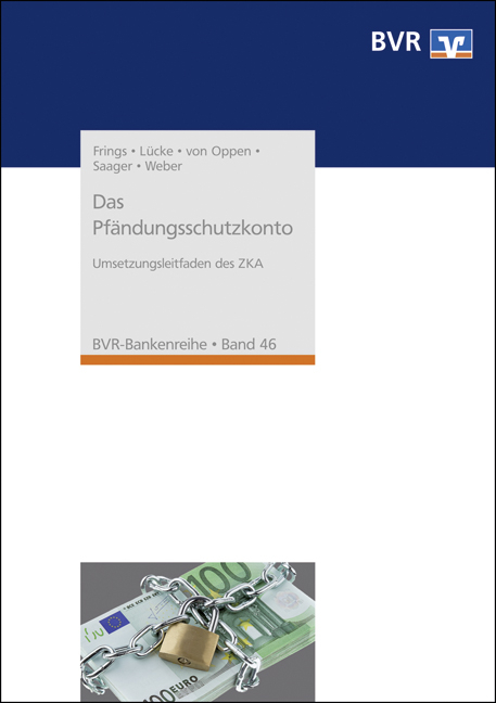 Das Pfändungsschutzkonto -  Frings,  Lücke,  von Oppen,  Saager,  Weber