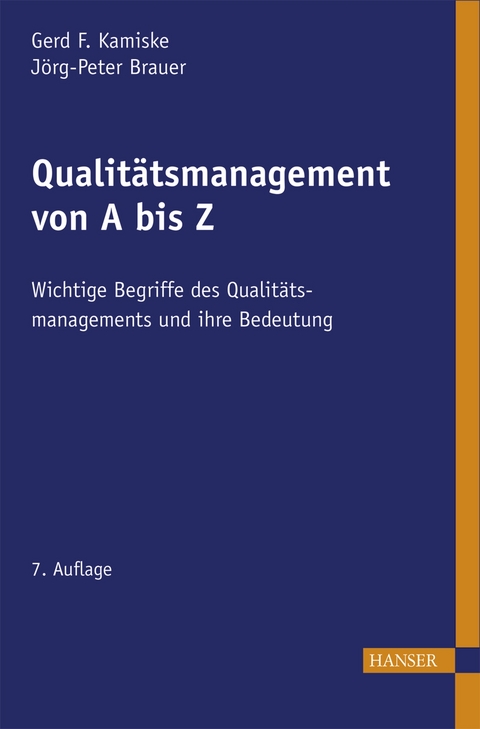 Qualitätsmanagement von A - Z - Gerd F. Kamiske, Jörg-Peter Brauer