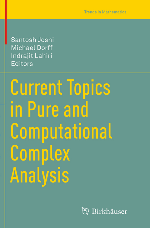 Current Topics in Pure and Computational Complex Analysis - 