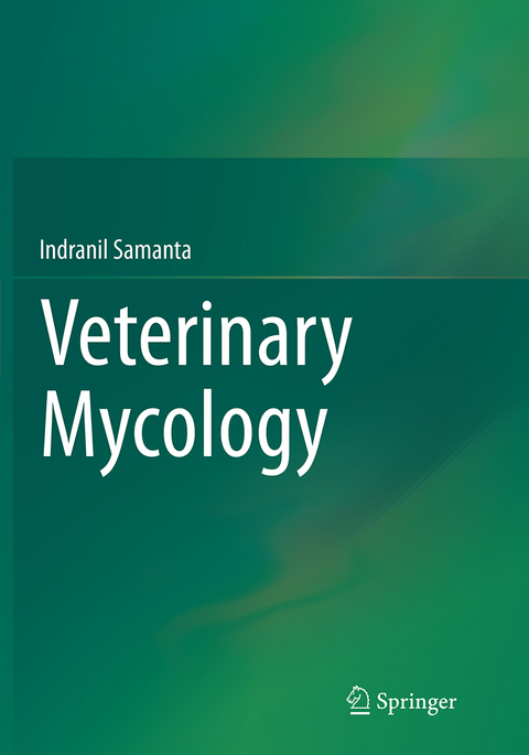 Veterinary Mycology - Indranil Samanta