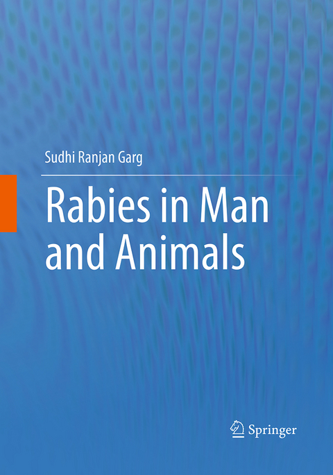 Rabies in Man and Animals - Sudhi Ranjan Garg