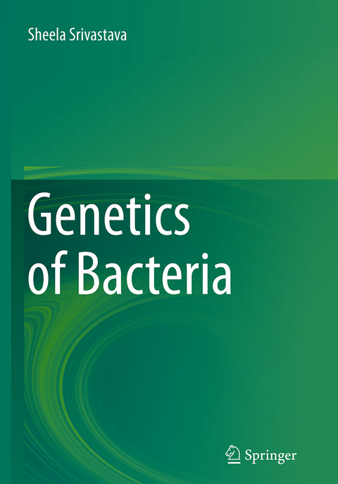 Genetics of Bacteria - Sheela Srivastava