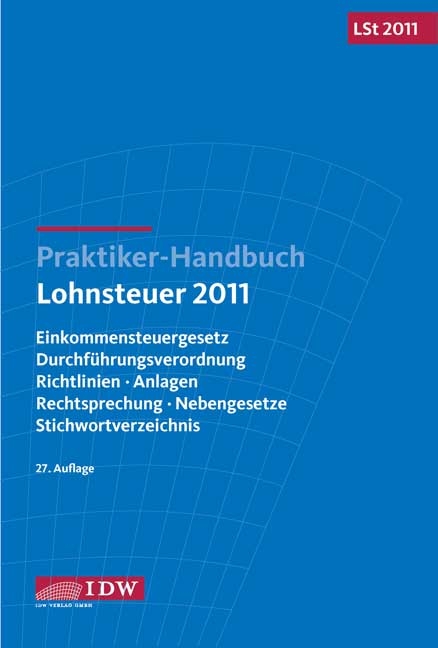 Praktiker-Handbuch Lohnsteuer 2011