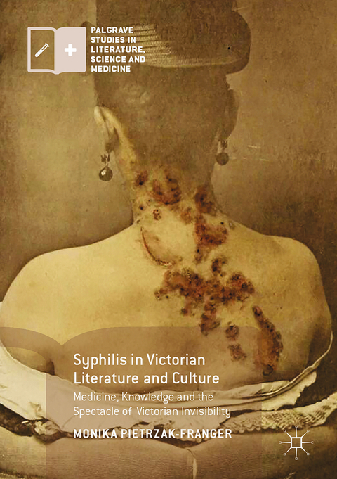 Syphilis in Victorian Literature and Culture - Monika Pietrzak-Franger