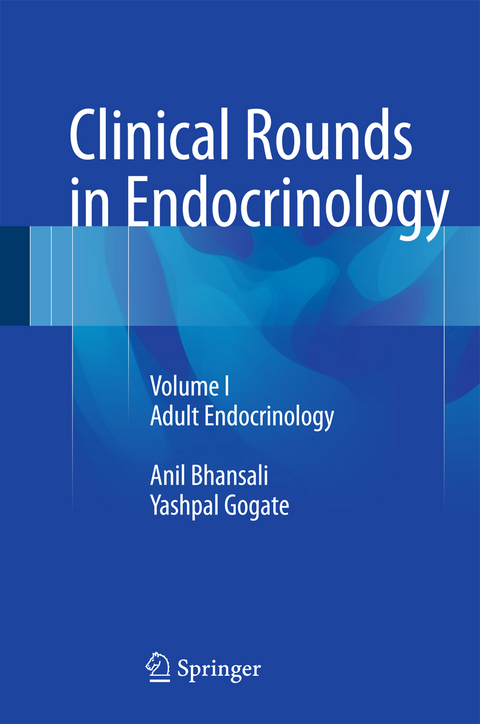 Clinical Rounds in Endocrinology - Anil Bhansali, Yashpal Gogate