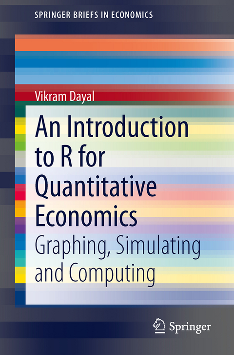 An Introduction to R for Quantitative Economics - Vikram Dayal