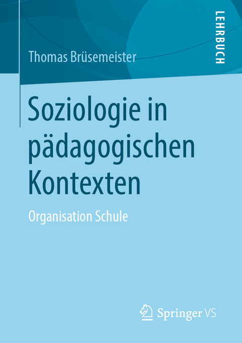 Soziologie in pädagogischen Kontexten - Thomas Brüsemeister
