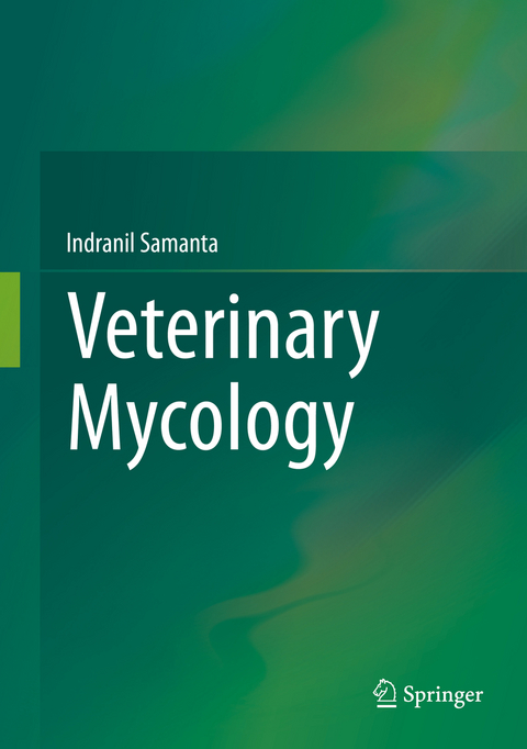 Veterinary Mycology - Indranil Samanta