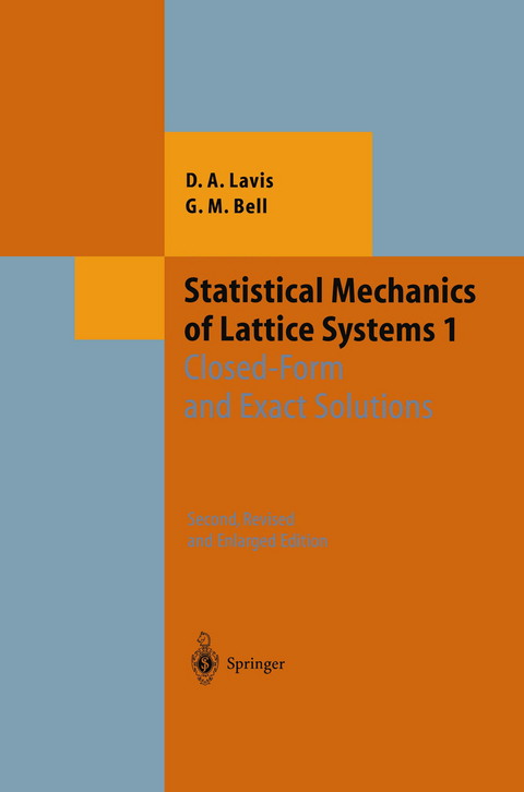 Statistical Mechanics of Lattice Systems - David Lavis, George M. Bell