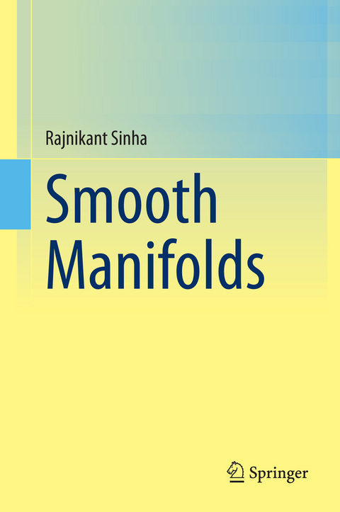 Smooth Manifolds - Rajnikant Sinha
